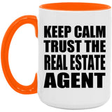 Keep Calm and Trust The Real Estate Agent - 15oz Accent Mug Orange