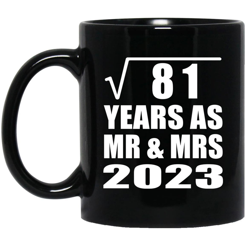 9th Anniversary Square Root of 81 Years As Mr & Mrs 2023 - 11oz Coffee Mug Black