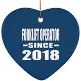 Forklift Operator Since 2018 - Heart Ornament