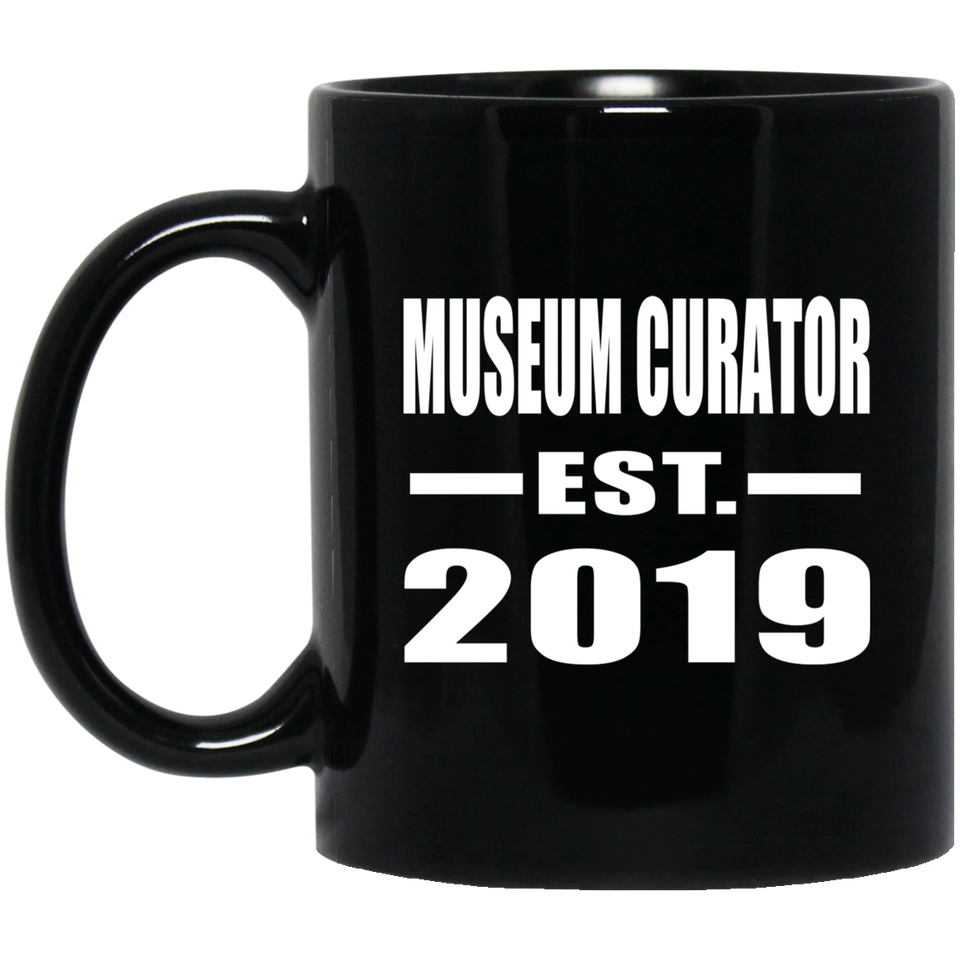 Museum Curator Established EST. 2019 - 11oz Coffee Mug Black