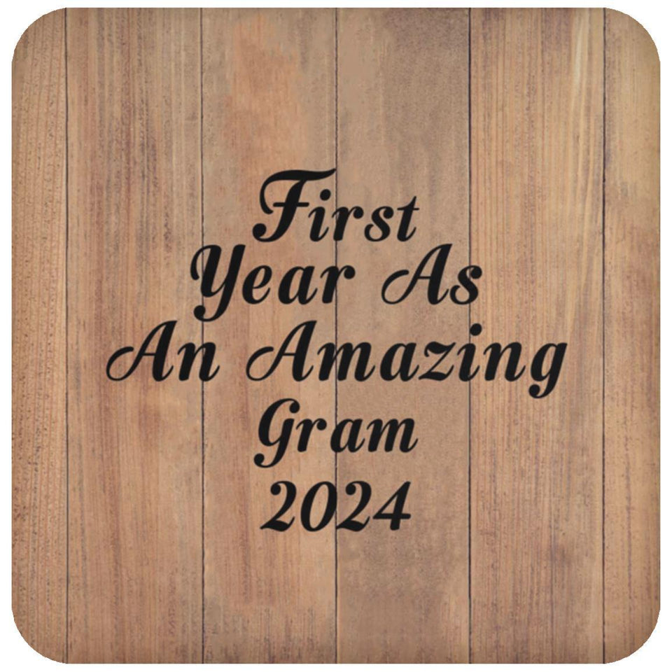 First Year As An Amazing Gram 2024 - Drink Coaster C
