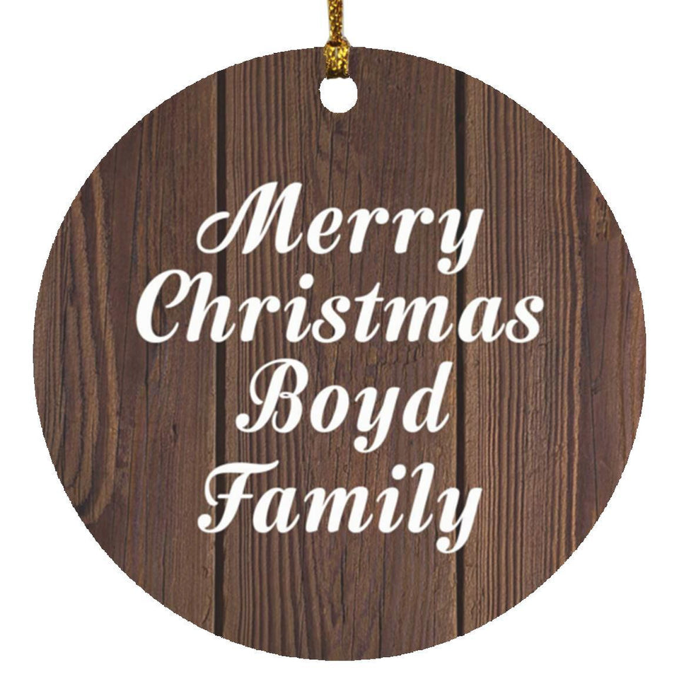 Merry Christmas Boyd Family - Circle Ornament D