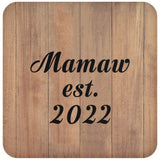 Mamaw Established EST. 2022 - Drink Coaster C