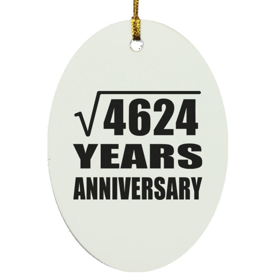 68th Anniversary Square Root of 4624 Years Anniversary - Oval Ornament