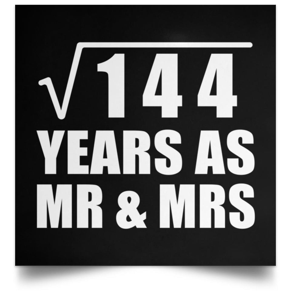 12th Anniversary Square Root of 144 Years As Mr & Mrs - Poster Square