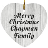 Merry Christmas Chapman Family - Heart Ornament F