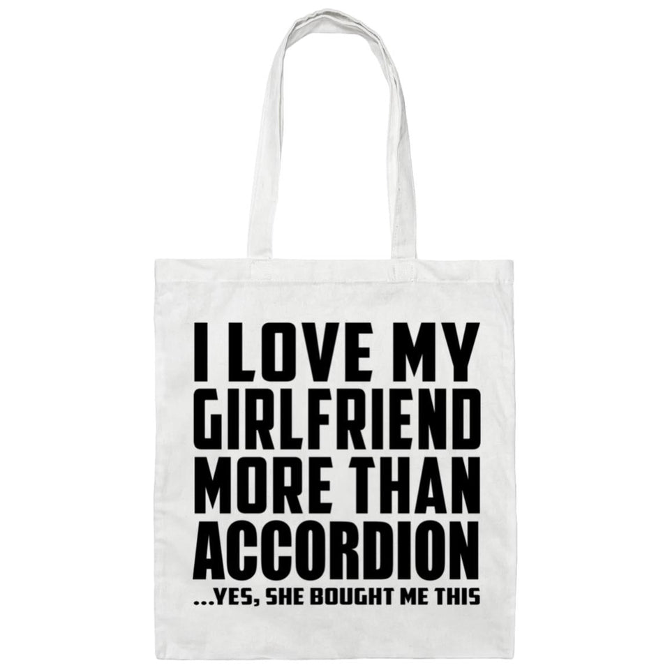I Love My Girlfriend More Than Accordion - Tote Bag White