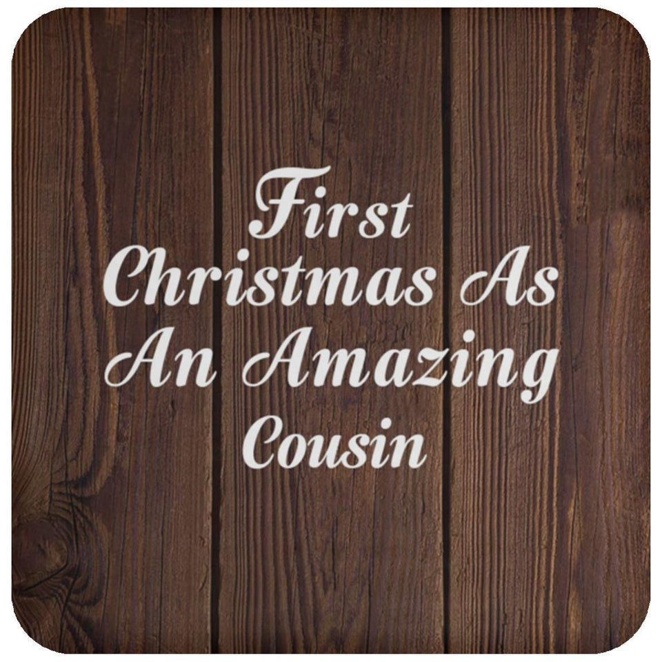 First Christmas As An Amazing Cousin - Drink Coaster D