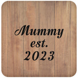 Mummy Established EST. 2023 - Drink Coaster C