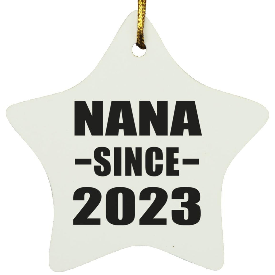 Nana Since 2023 - Star Ornament