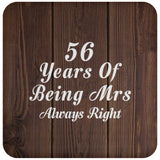 56th Anniversary 56 Years Of Being Mrs Always Right - Drink Coaster D