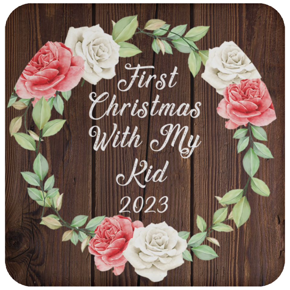 First Christmas With My Kid 2023 - Drink Coaster A