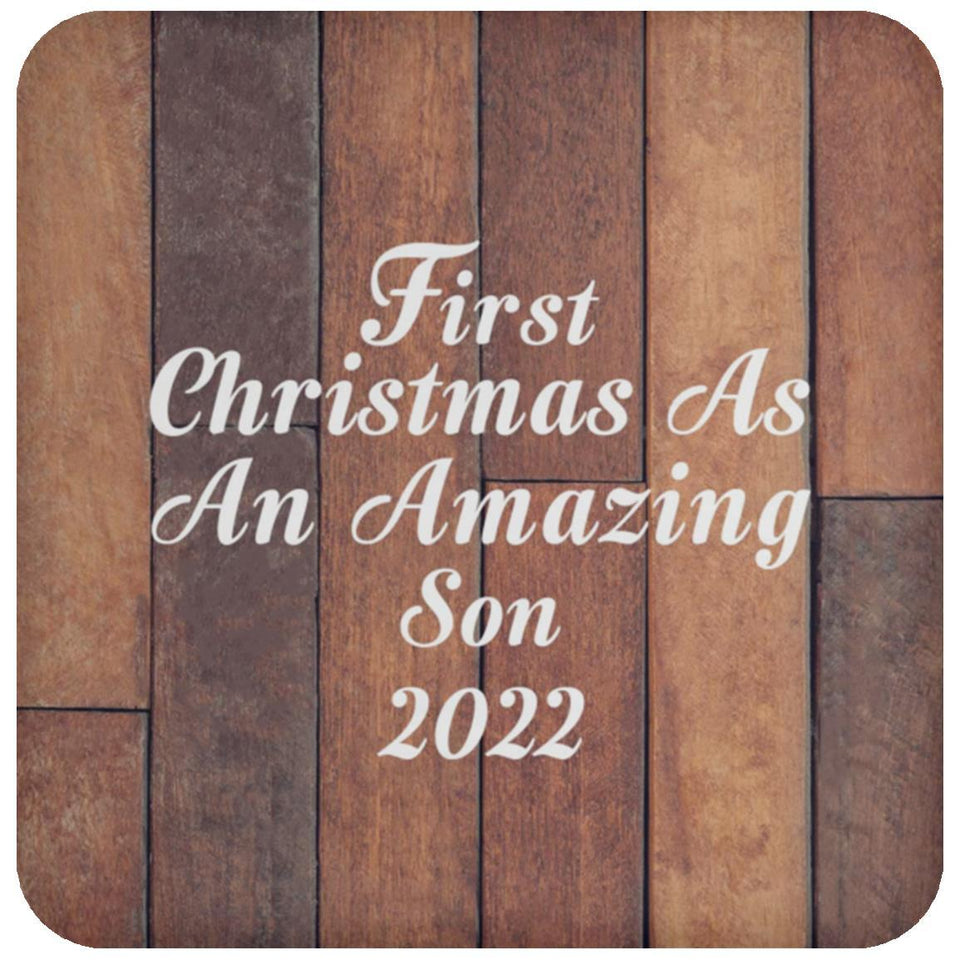First Christmas As An Amazing Son 2022 - Drink Coaster E
