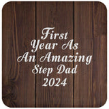 First Year As An Amazing Step Dad 2024 - Drink Coaster D