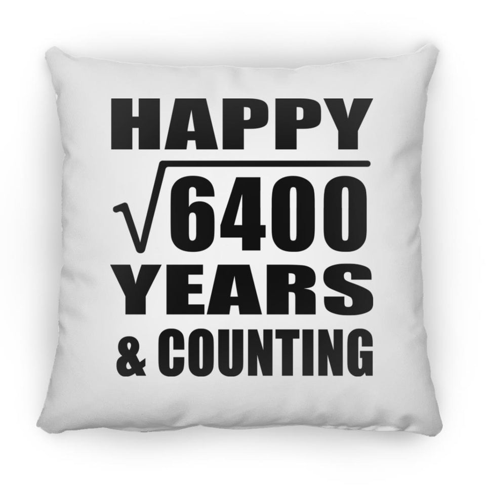 Happy 80th Anniversary Square Root of 6400 Years & Counting - Throw Pillow
