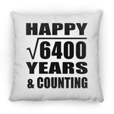 Happy 80th Anniversary Square Root of 6400 Years & Counting - Throw Pillow