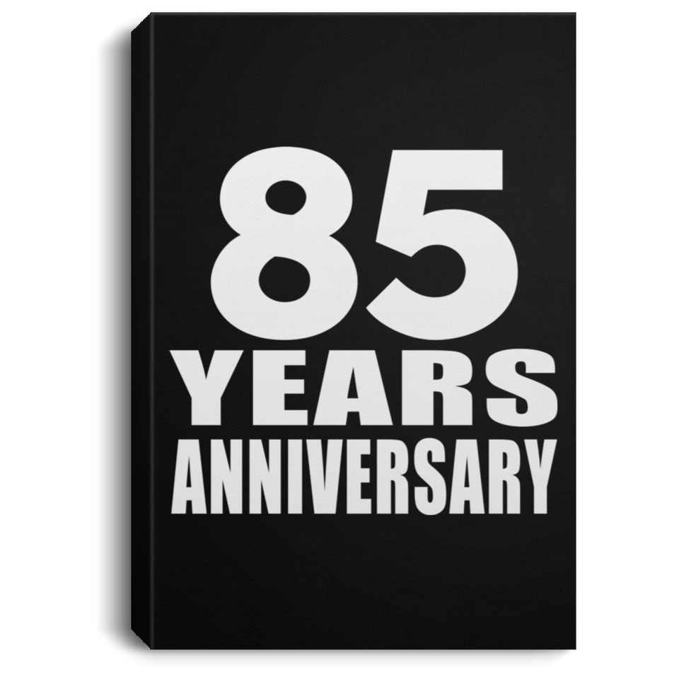85th Anniversary 85 Years Anniversary - Canvas Portrait