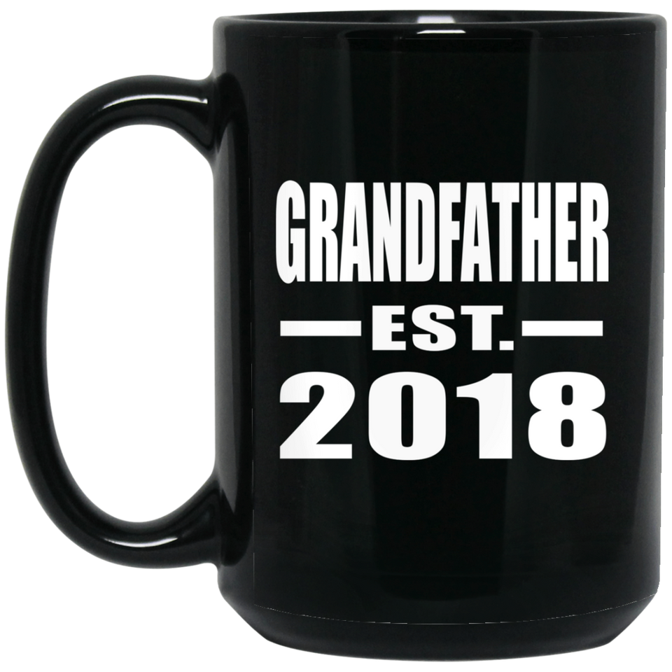 Grandfather Established EST. 2018 - 15 Oz Coffee Mug Black