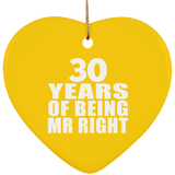 30th Anniversary 30 Years Of Being Mr Right - Heart Ornament