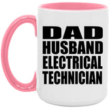Dad Husband Electrical Technician - 15oz Accent Mug Pink