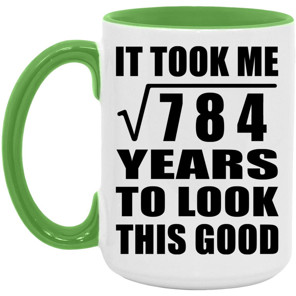 28th Birthday Took Square Root of 784 Years To Look Good - 15oz Accent Mug Green