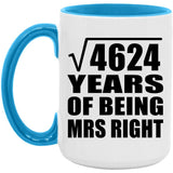 68th Anniversary Square Root of 4624 Years of Being Mrs Right - 15oz Accent Mug Blue