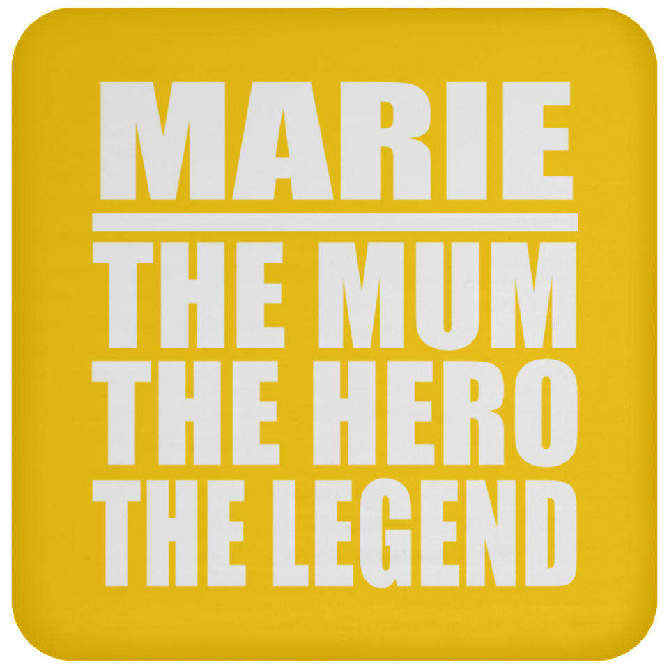 Marie The Mum The Hero The Legend - Drink Coaster