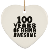 100th Birthday 100 Years Of Being Awesome - Heart Ornament