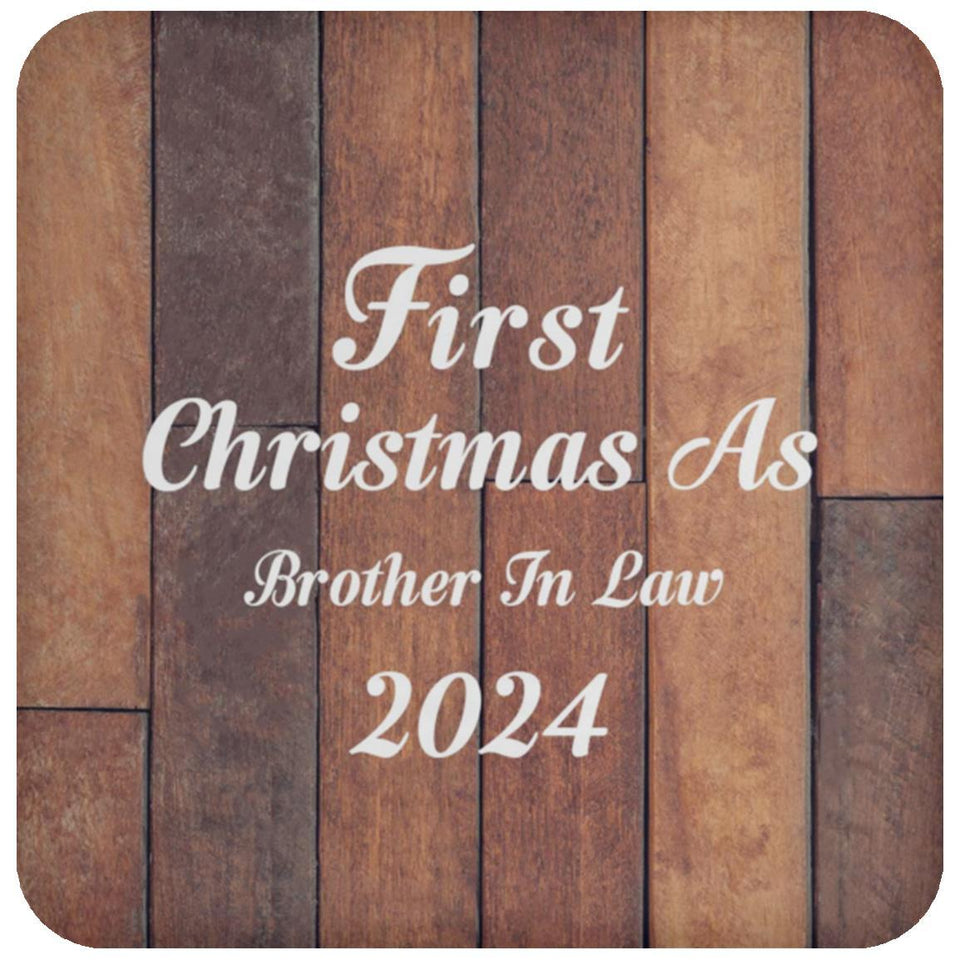First Christmas As Brother In Law 2024 - Drink Coaster E