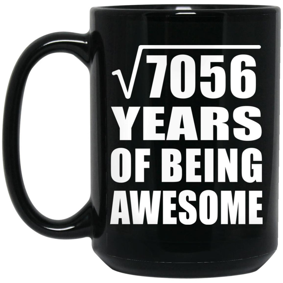 84th Birthday Square Root of 7056 Years of Being Awesome - 15oz Coffee Mug Black