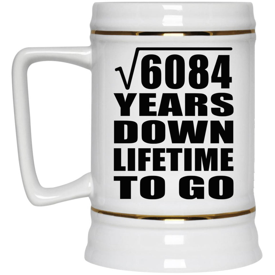 78th Anniversary Square Root of 6084 Years Lifetime To Go - Beer Stein