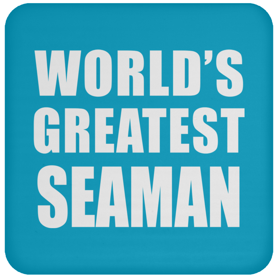 World's Greatest Seaman - Drink Coaster