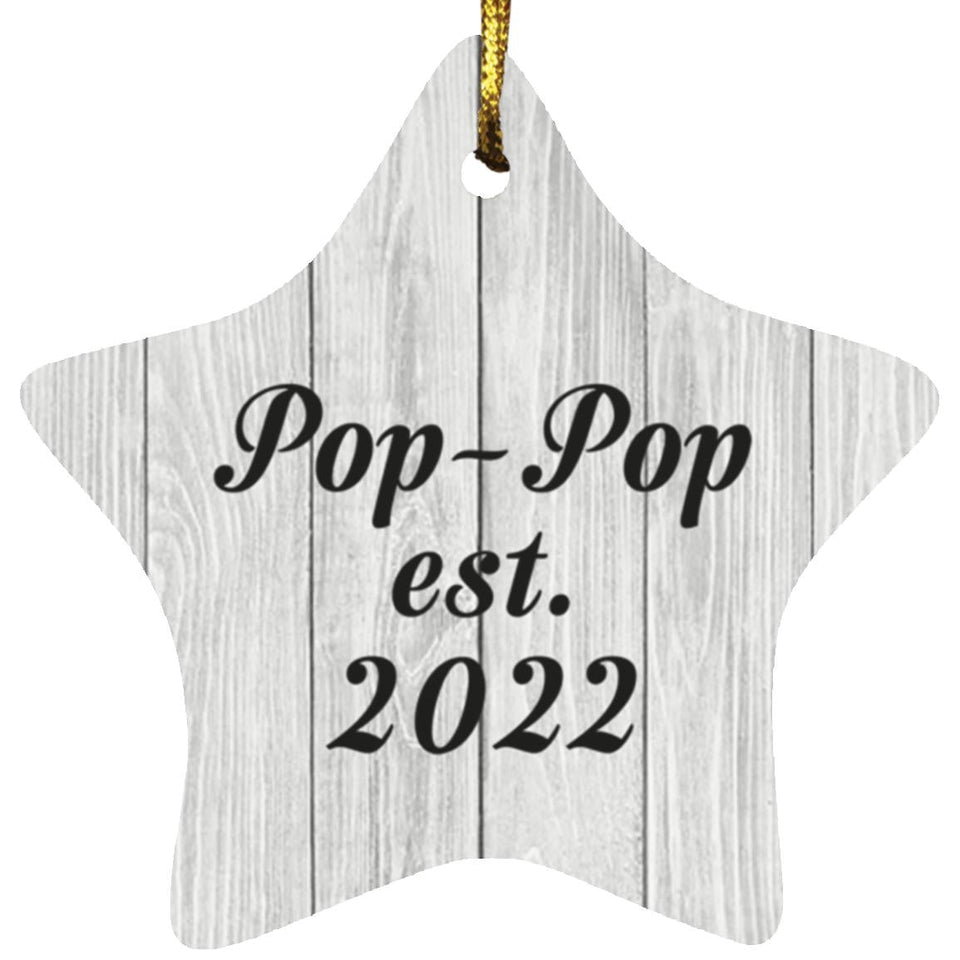 Pop Pop Established Est. 2022 - Star Ornament F