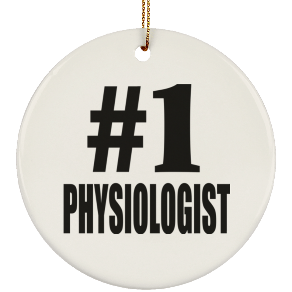 Number One #1 Physiologist - Circle Ornament