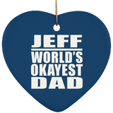 Jeff World's Okayest Dad - Heart Ornament