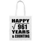 Happy 31st Anniversary Square Root of 961 Years & Counting - Tote Bag White