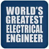 World's Greatest Electrical Engineer - Drink Coaster