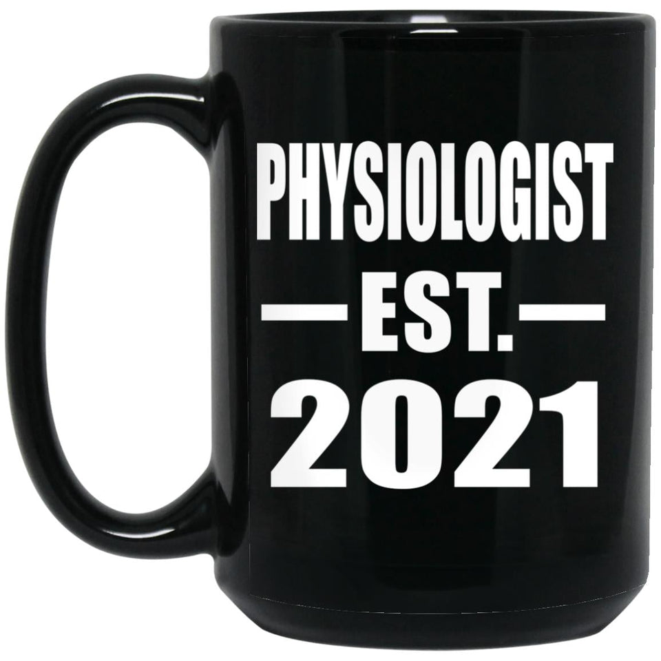 Physiologist Established EST. 2021 - 15oz Coffee Mug Black