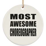 Most Awesome Choreographer - Circle Ornament