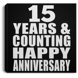 Happy 15th Anniversary 15 Years & Counting - Canvas Square