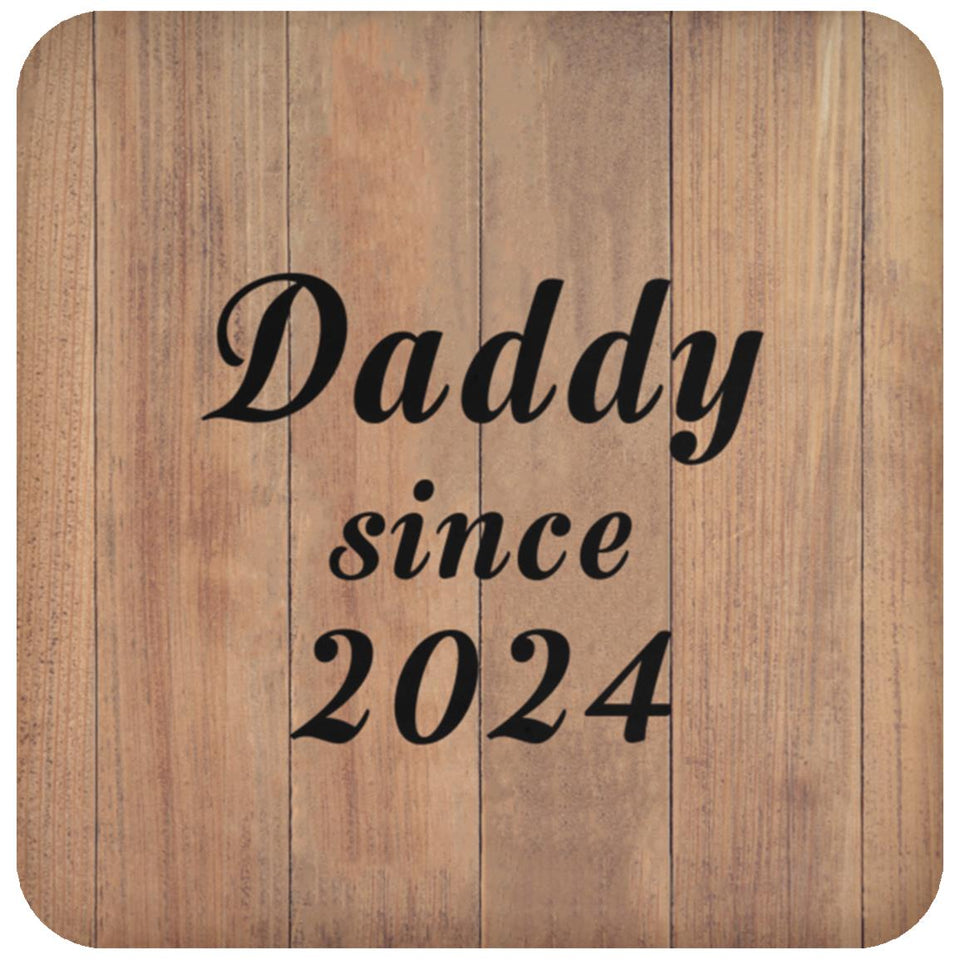 Daddy Since 2024 - Drink Coaster C