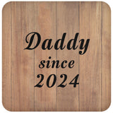 Daddy Since 2024 - Drink Coaster C