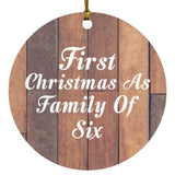 First Christmas As Family Of Six - Circle Ornament E
