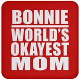 Bonnie World's Okayest Mom - Drink Coaster