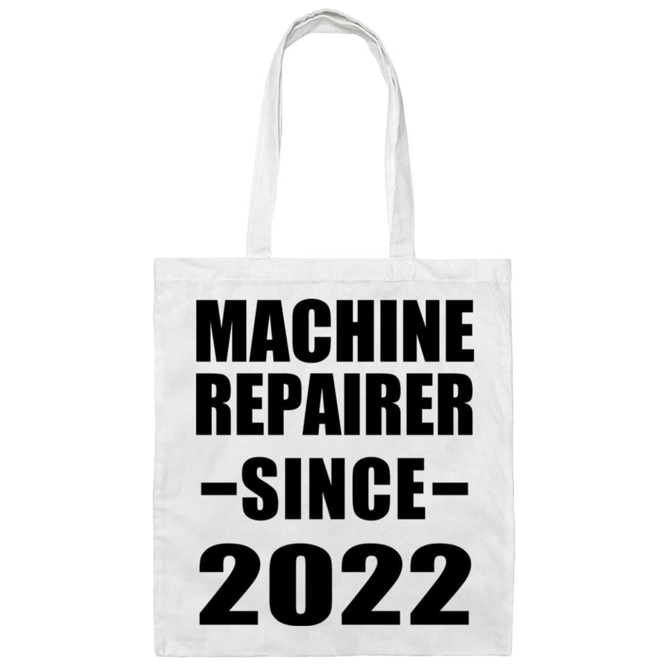 Machine Repairer Since 2022 - Tote Bag White