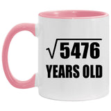 74th Birthday Square Root of 5476 Years Old - 11oz Accent Mug Pink