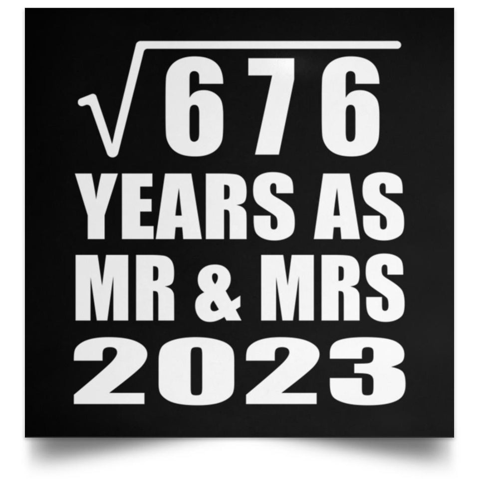 26th Anniversary Square Root of 676 Years As Mr & Mrs 2023 - Poster Square