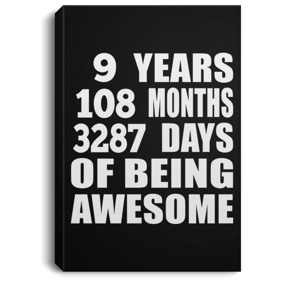 9th Birthday 9 Years 108 Months 3287 Days Of Awesome - Canvas Portrait