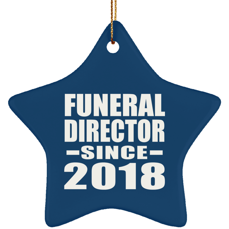 Funeral Director Since 2018 - Star Ornament