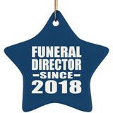 Funeral Director Since 2018 - Star Ornament